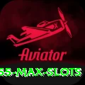 s55 Max Slots